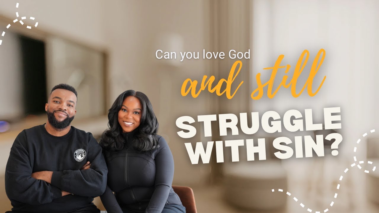 Can You Love God and Still Struggle With Sin? (The Truth Most Christians Avoid)
