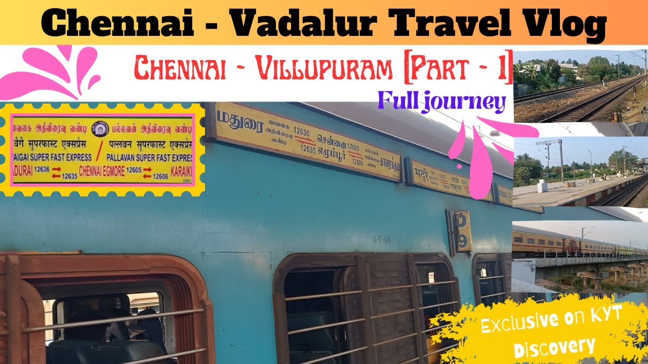 Chennai to Villupuram Train / Pallavan superfast express / Full journey / Travel vlog/KYT Discovery