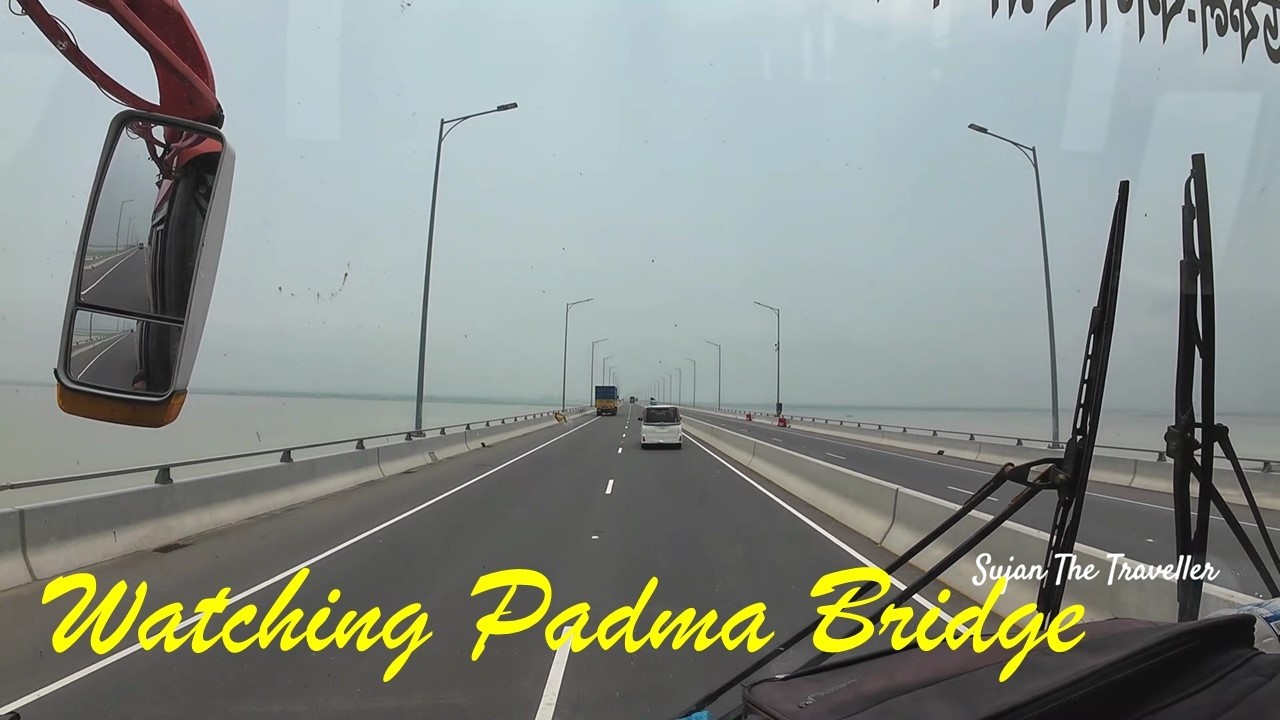 Watching Padma Bridge Dhaka to Barisal travelling in Hindi