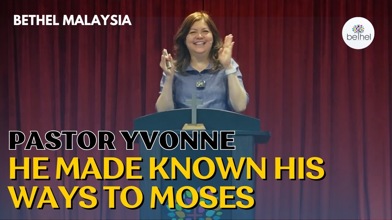 He Made Known His Ways To Moses | Ps Yvonne