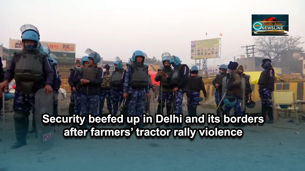 Security beefed up in Delhi and its borders after farmers' tractor rally violence