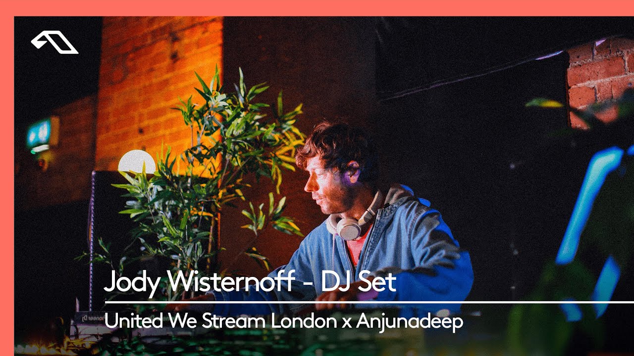 Jody Wisternoff DJ Set - Live for United We Stream London x Anjunadeep (Village Underground)