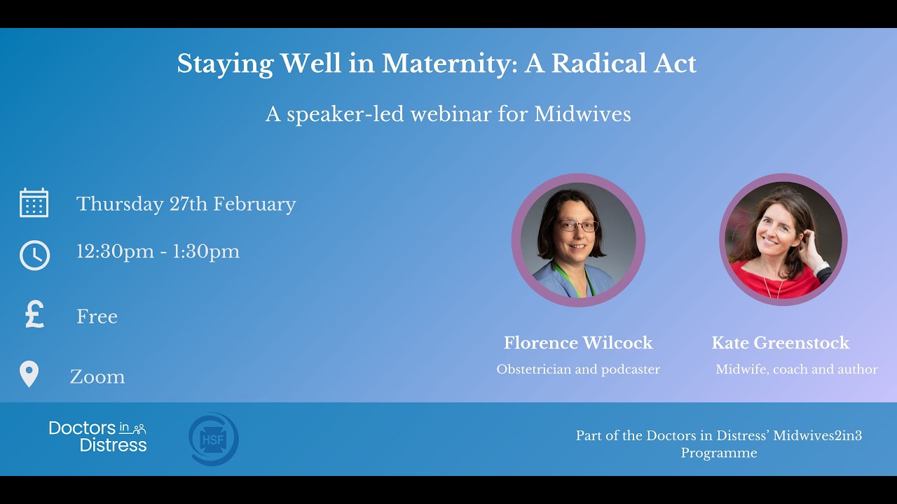 Staying Well in Maternity A Radical Act with Midwife Kate Greenstock Obstetrician Florence Wilcock