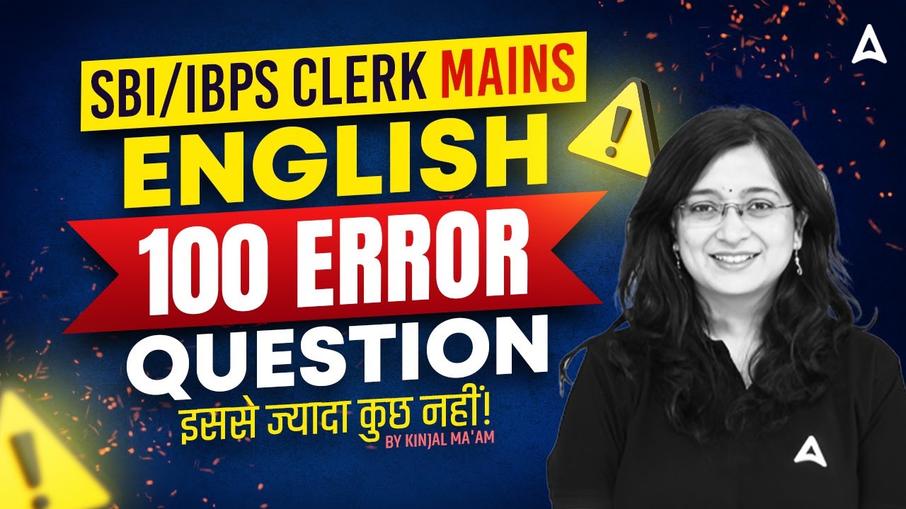 SBI Clerk Mains & IBPS Clerk Mains English 2025 | 100 English Error Questions You Can’t Miss!