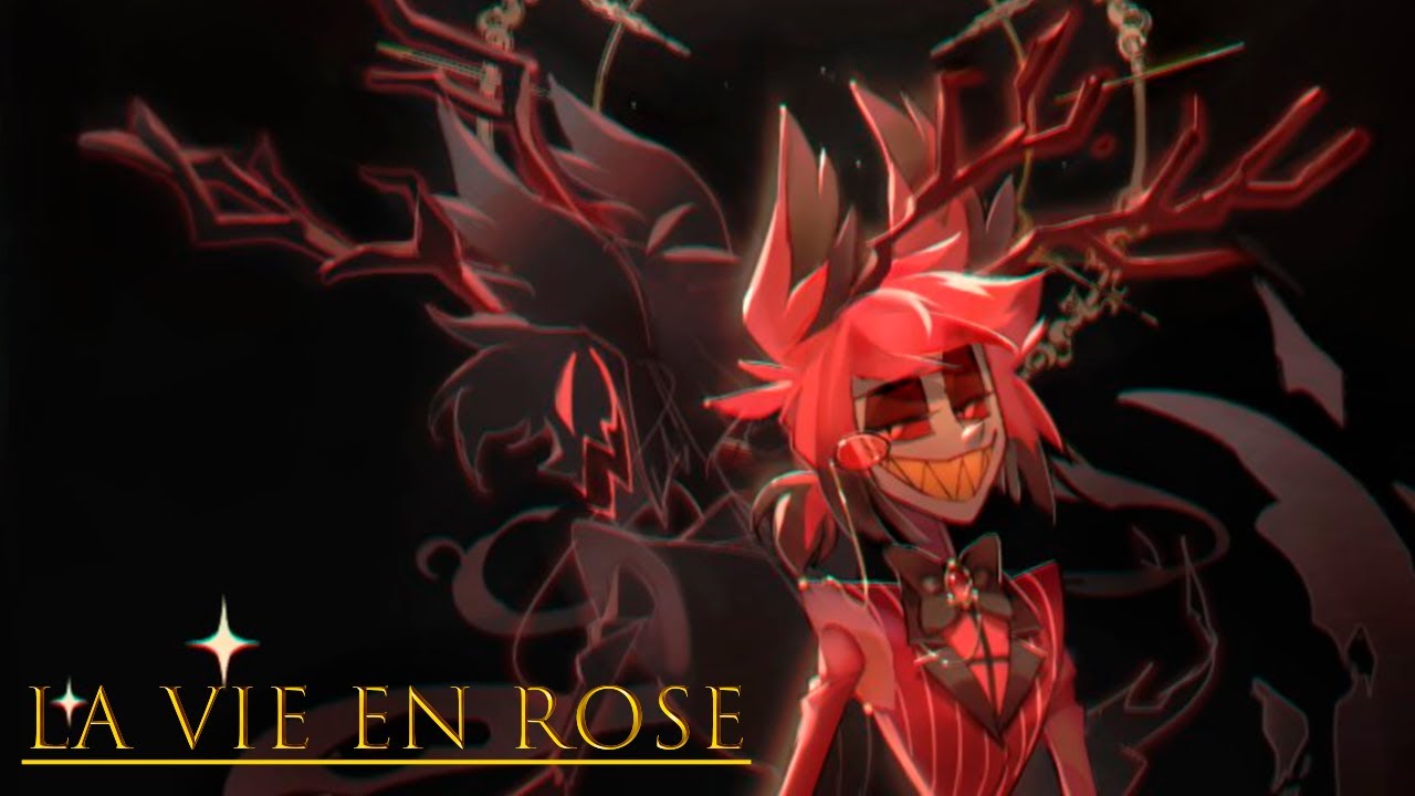 'La Vie En Rose' - Alastor Ver. (Cover Español Latino)