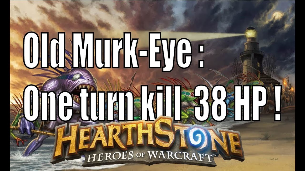 Old Murk-Eye : One turn kill  38 HP !｜老瞎眼:一回殺38血 !
