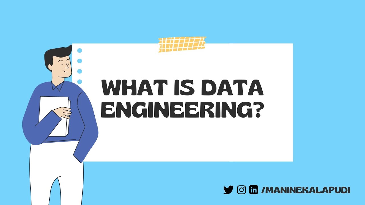 What is Data Engineering?