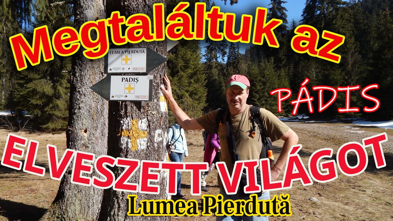 Pádisi túrák: Fedezzük fel az  Elveszett Világot! / Lumea Pierdută