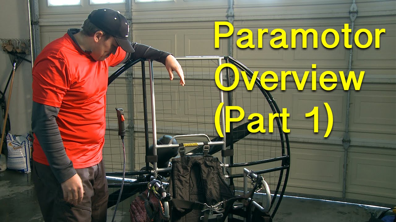 How To Choose A Paramotor (Part 1)