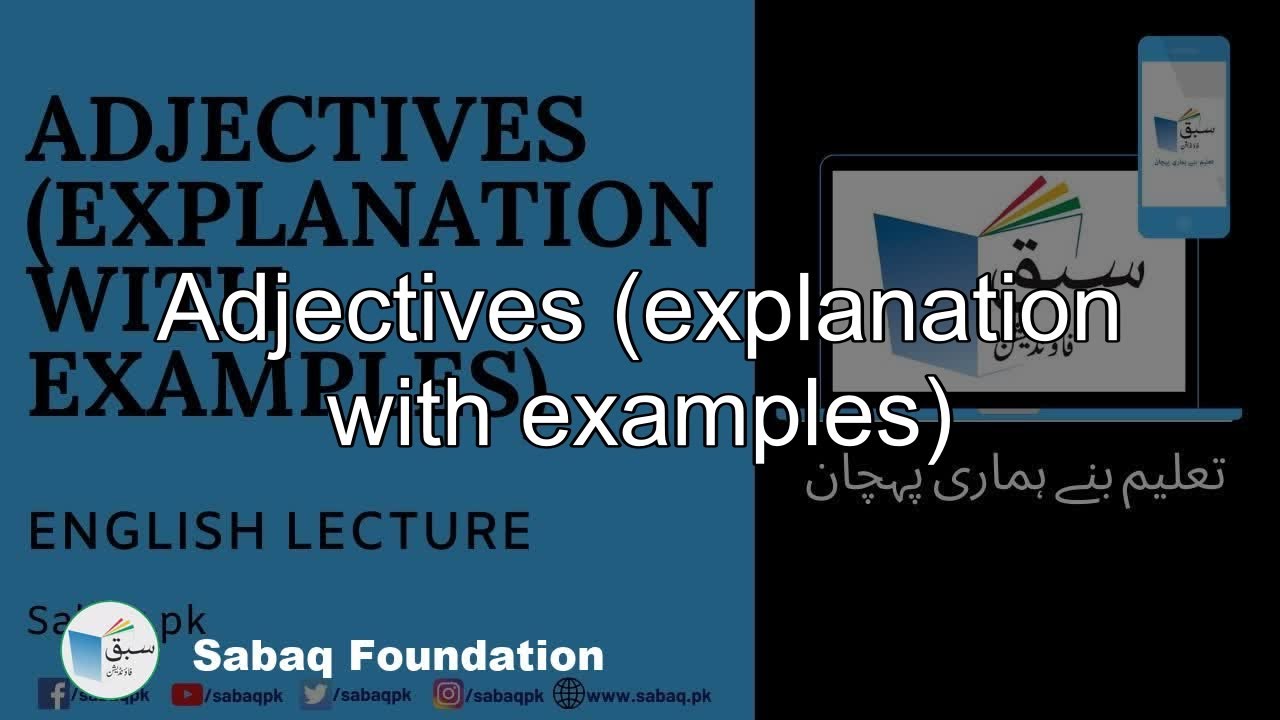 Adjectives (explanation with examples), English Lecture | Sabaq.pk