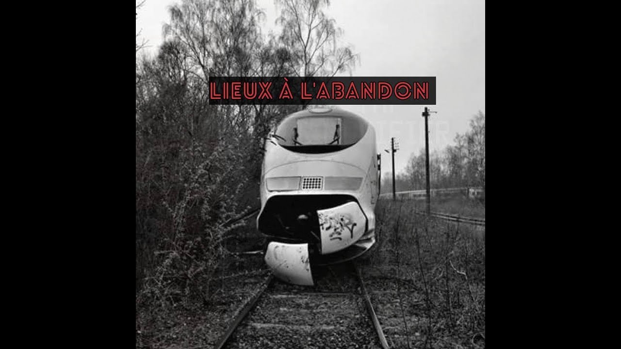 EUROSTAR (TGV) URBEX SAISON 2 EP 4
