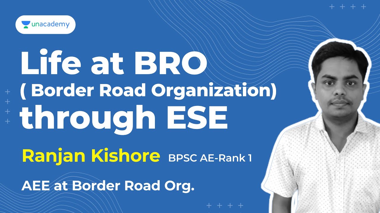 Life at BRO ( Border Road Organization) through ESE | Ranjan Kishore | BPSC AE -Rank 1