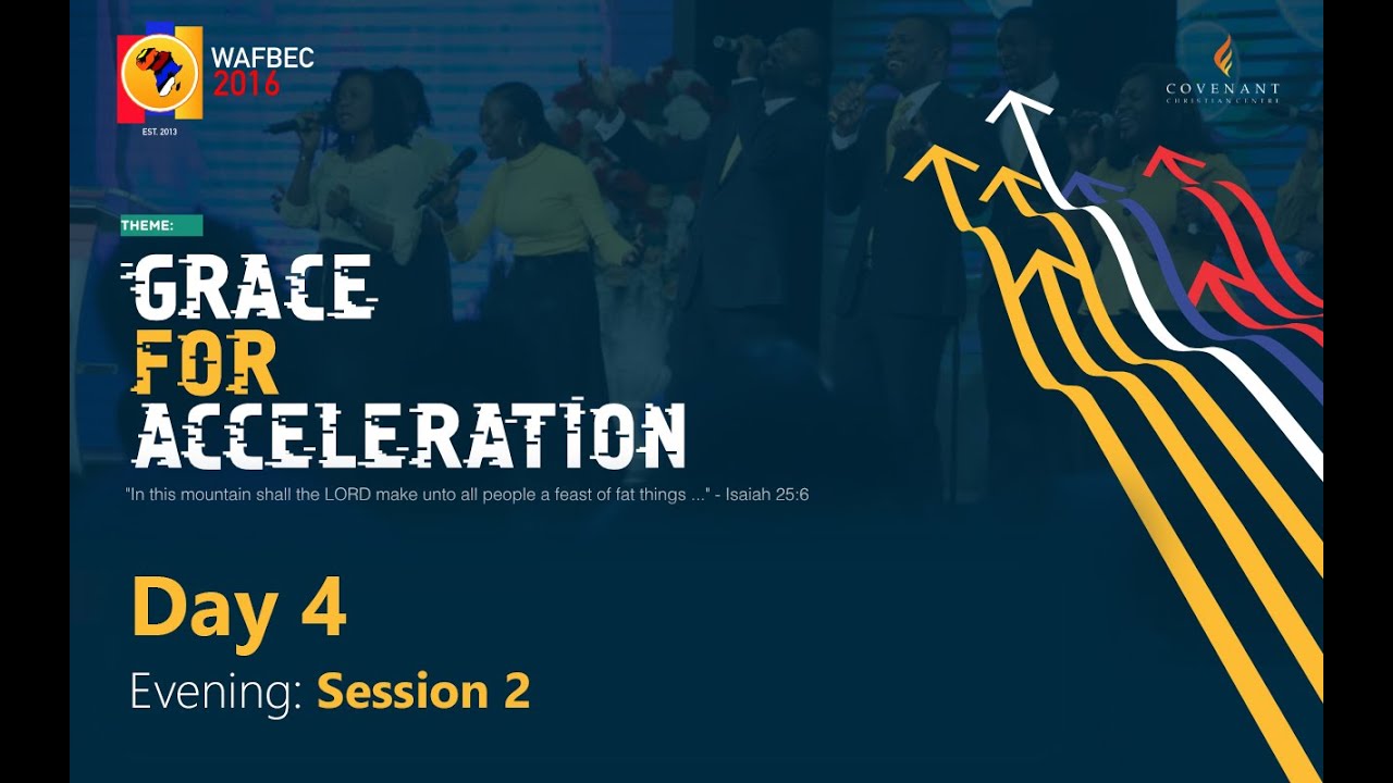 WAFBEC 2016| DAY 4 EVENING SESSION 2 (Bishop Wale Oke)