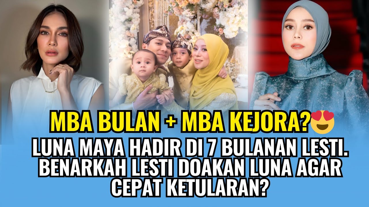 Kehadiran Luna Maya di Acara 7 Bulanan Lesti Jadi Sorotan. Lesti doakan Luna Maya Ketularan Hamil?😍