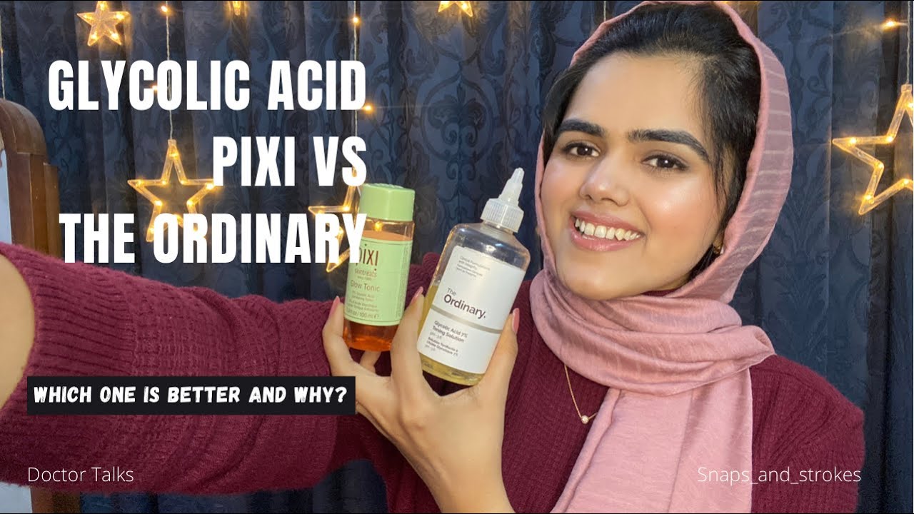 GLYCOLIC ACID FOR SKIN | pixi glow tonic Vs The Ordinary Glycolic acid | which one is better and why