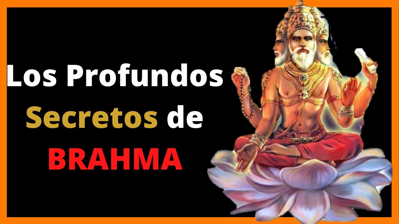 🔥 DIOS BRAHMA | ¿Creó el Universo? ¿Quién es este DIOS Hindú? Historia y Significado