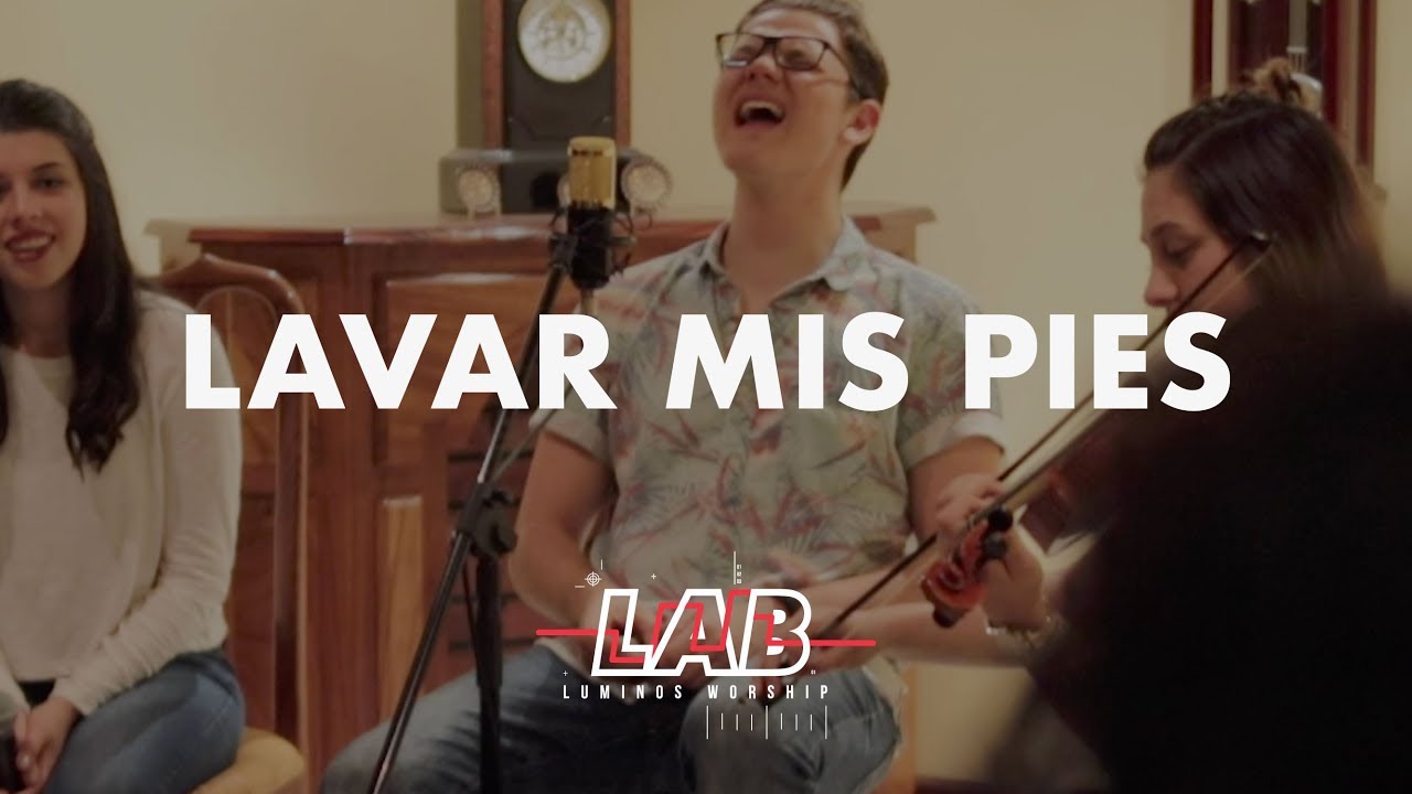 Luminos | Lavar Mis Pies (Lab Session)