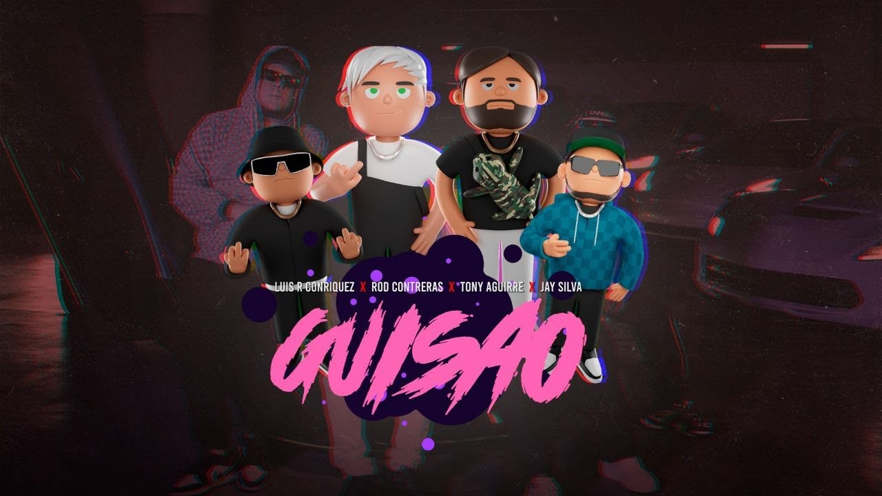 Guisao  (Video Oficial) - LUIS R CONRIQUEZ , ROD CONTRERAS , TONY AGUIRRE , JAY SILVA