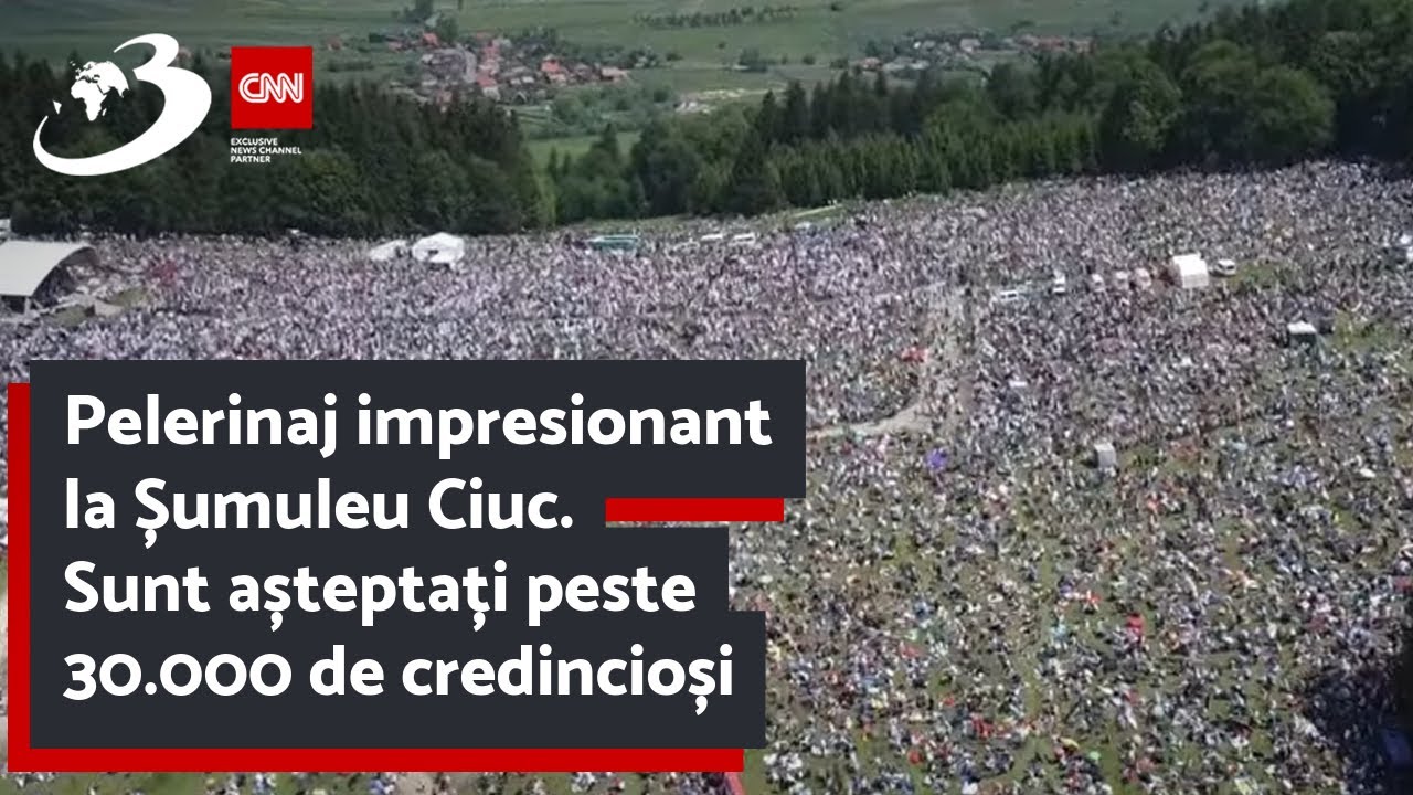 Pelerinaj impresionant la Șumuleu Ciuc. Sunt așteptați peste 30.000 de credincioși