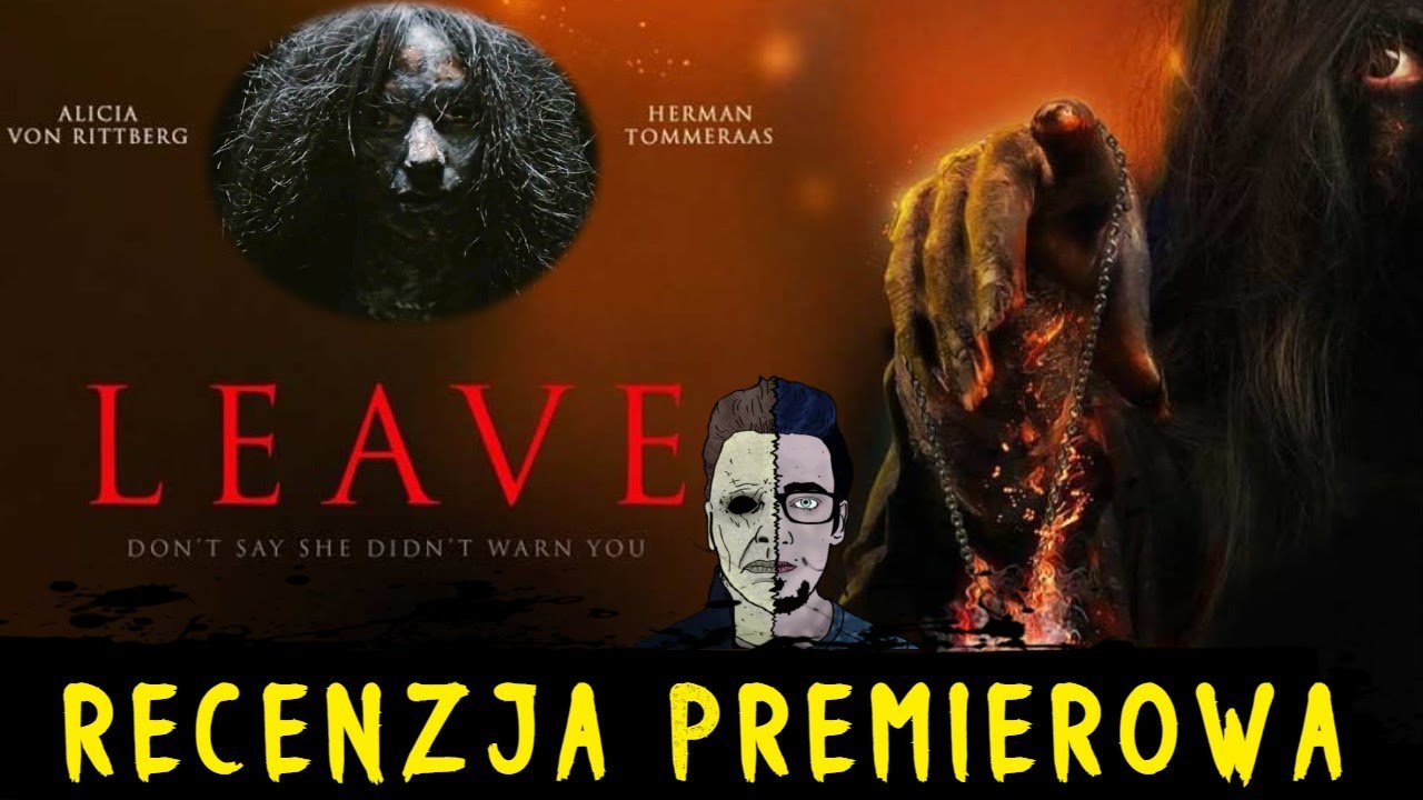 ODEJDŹ! (2023) / Leave - recenzja premierowa, bez spoiler&oacute;w