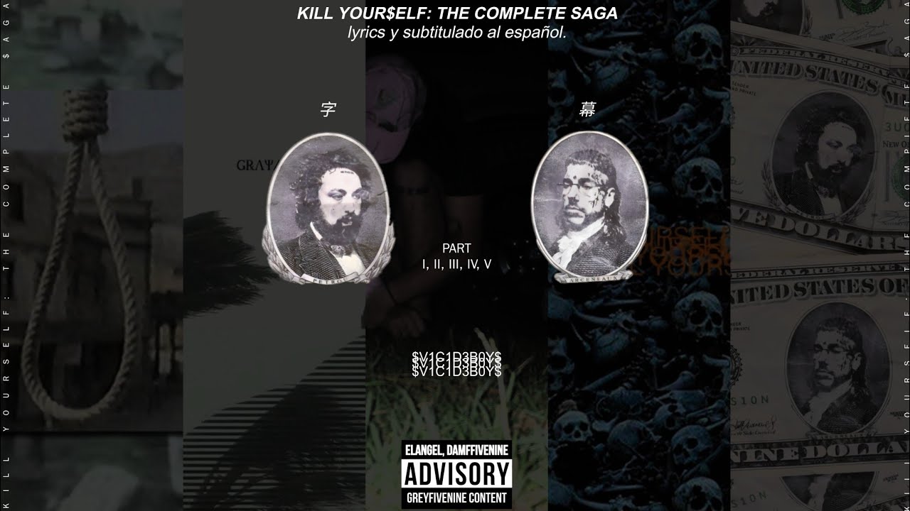 $uicideboy$ - Kill Yourself Part I, II, III, IV, V || lyrics / sub. español