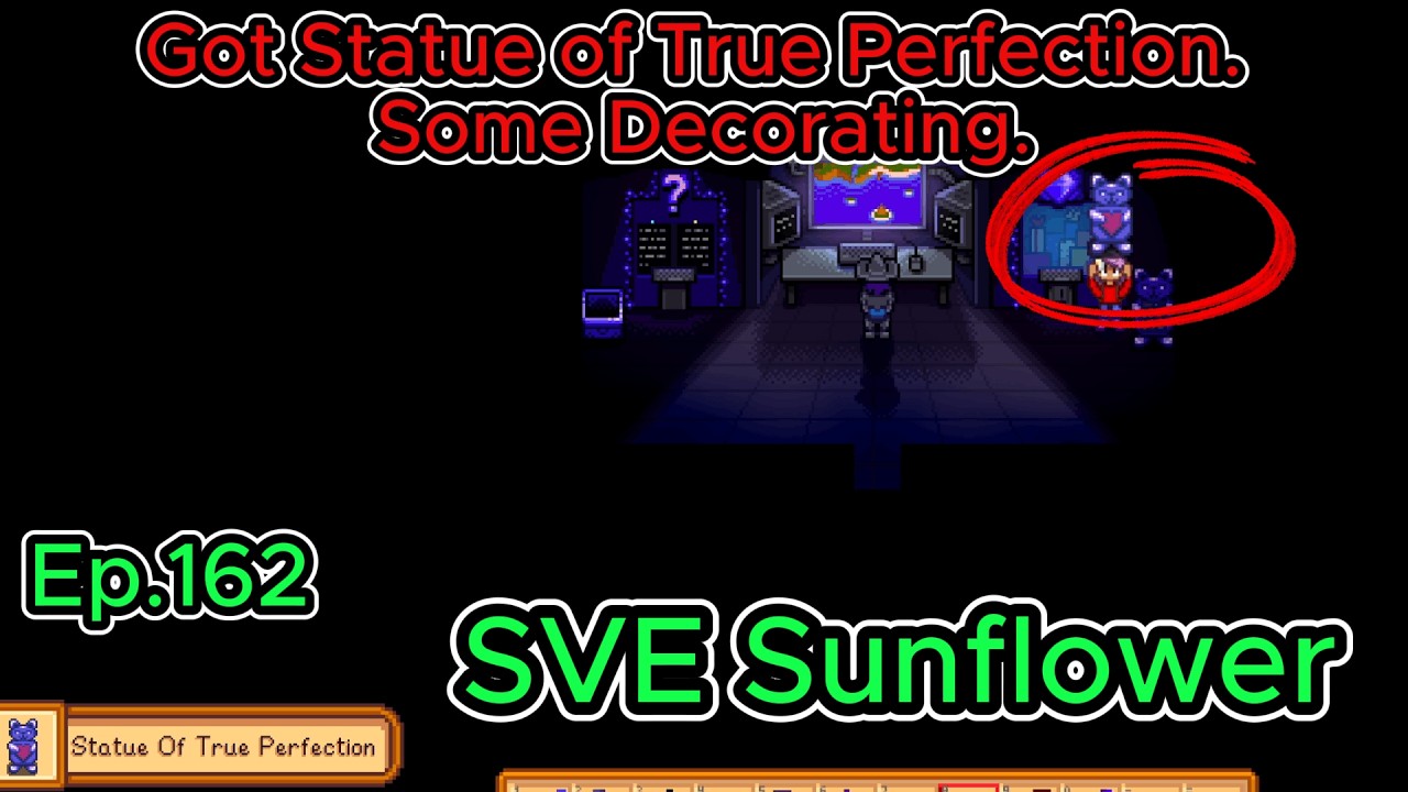 Stardew Valley Sunflower Ep162 Y3 Winter- 15-16: Got Statue of True Perfection. Some Decorating.