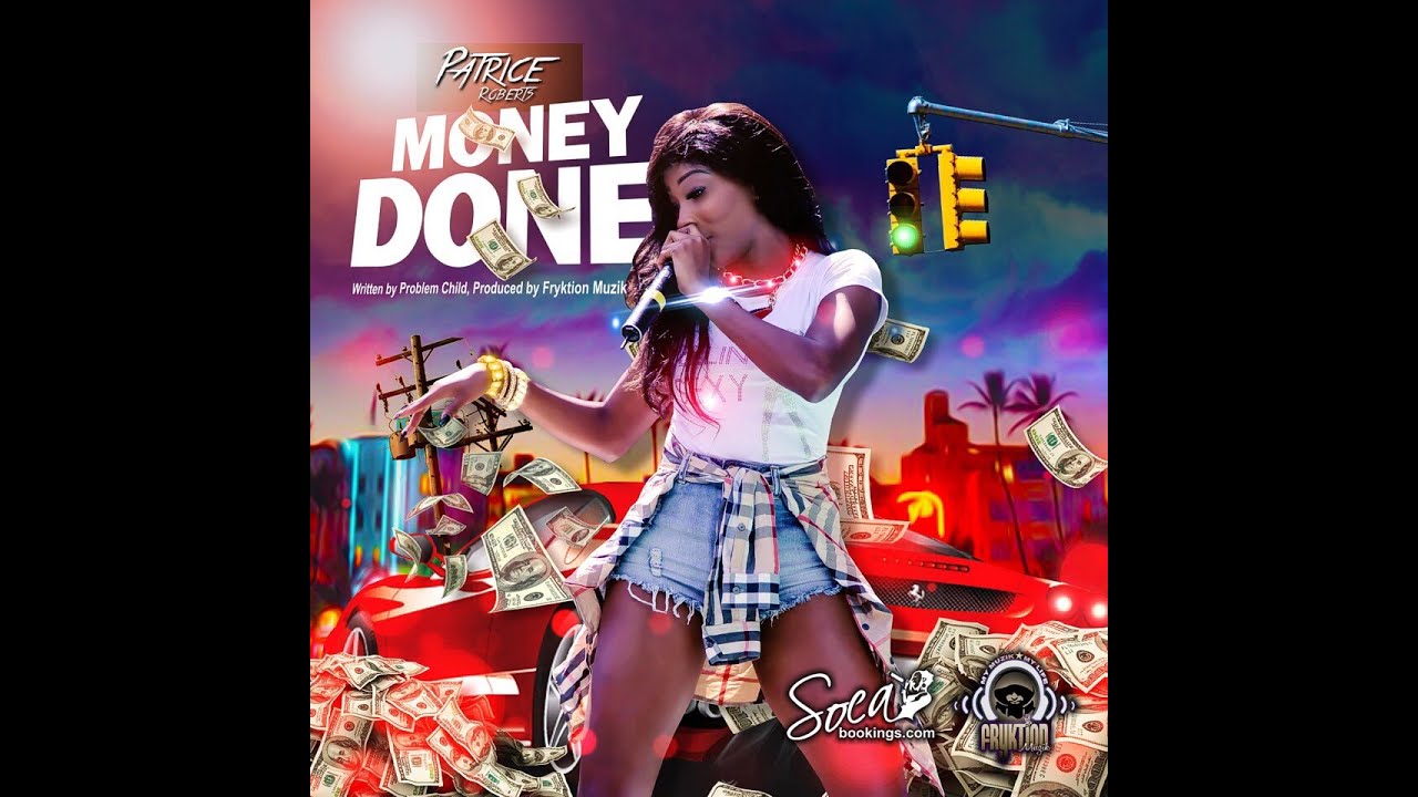 Patrice Roberts - Money Done (Official Music Video)
