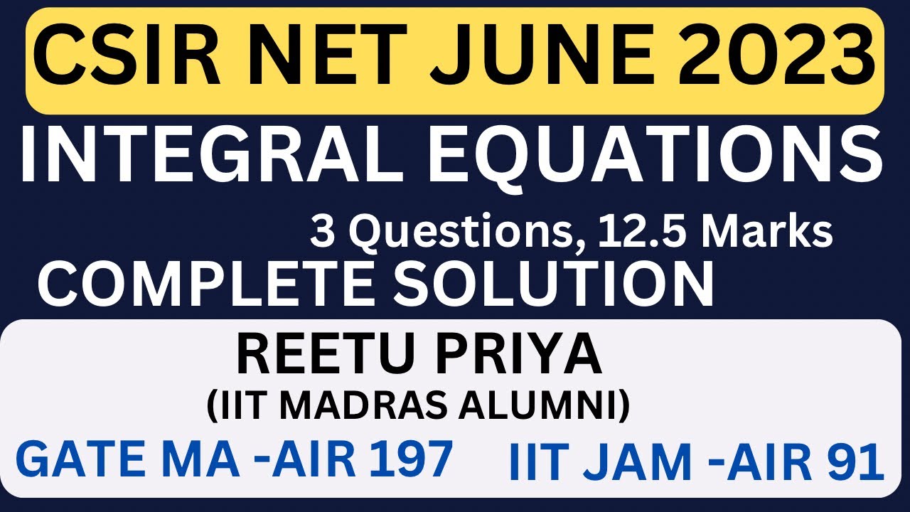 CSIR NET JUNE 2023 INTEGRAL EQUATIONS COMPLETE SOLUTION#csirnet #csirnetsolution