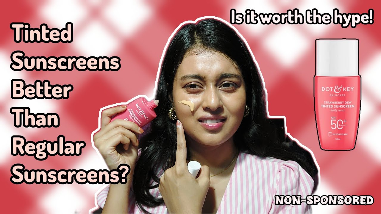 I tried dot&key Strawberry dew tinted sunscreens || Worth the hype? Unsopnsored