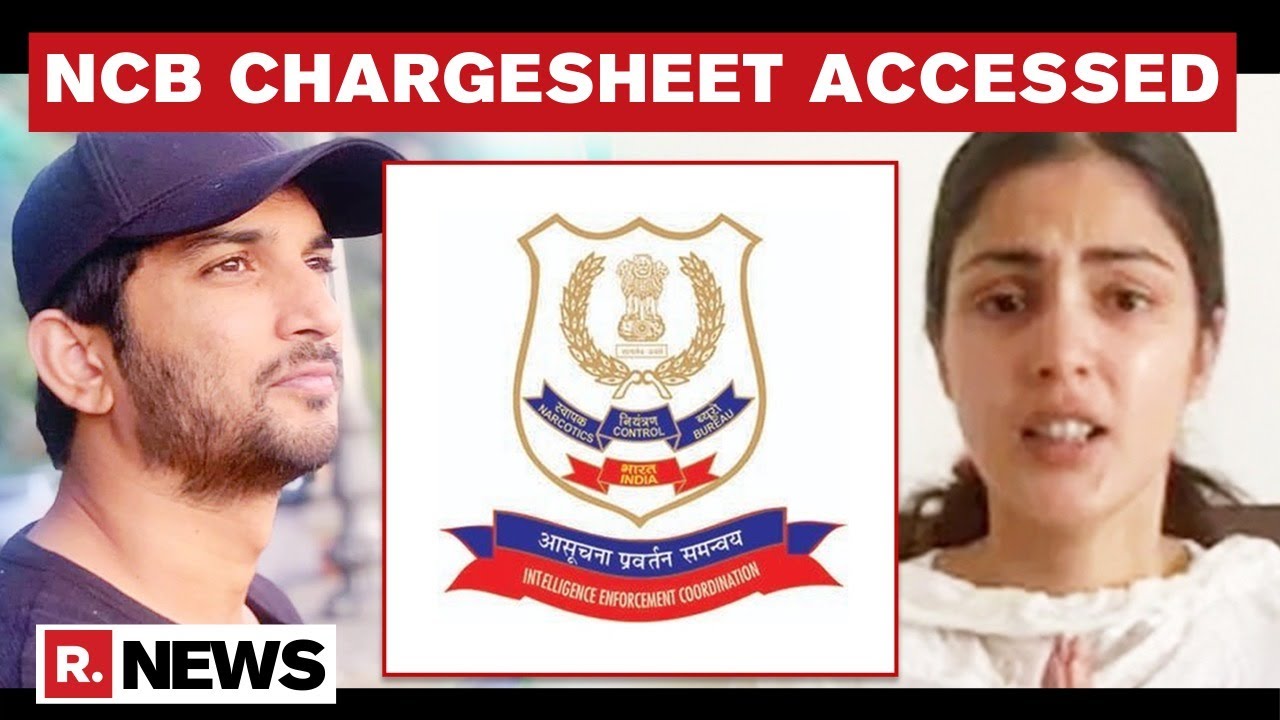 NCB Chargesheet In SSR Drug Case Accessed, Says 'enough Evidence' Against Rhea Chakraborty