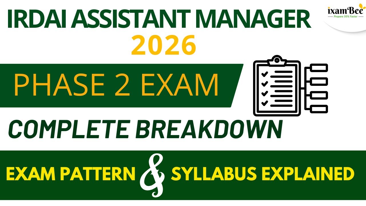 IRDAI Assistant Manager 2026 Phase 2 Exam || Complete Breakdown || Exam Pattern & Syllabus Explained