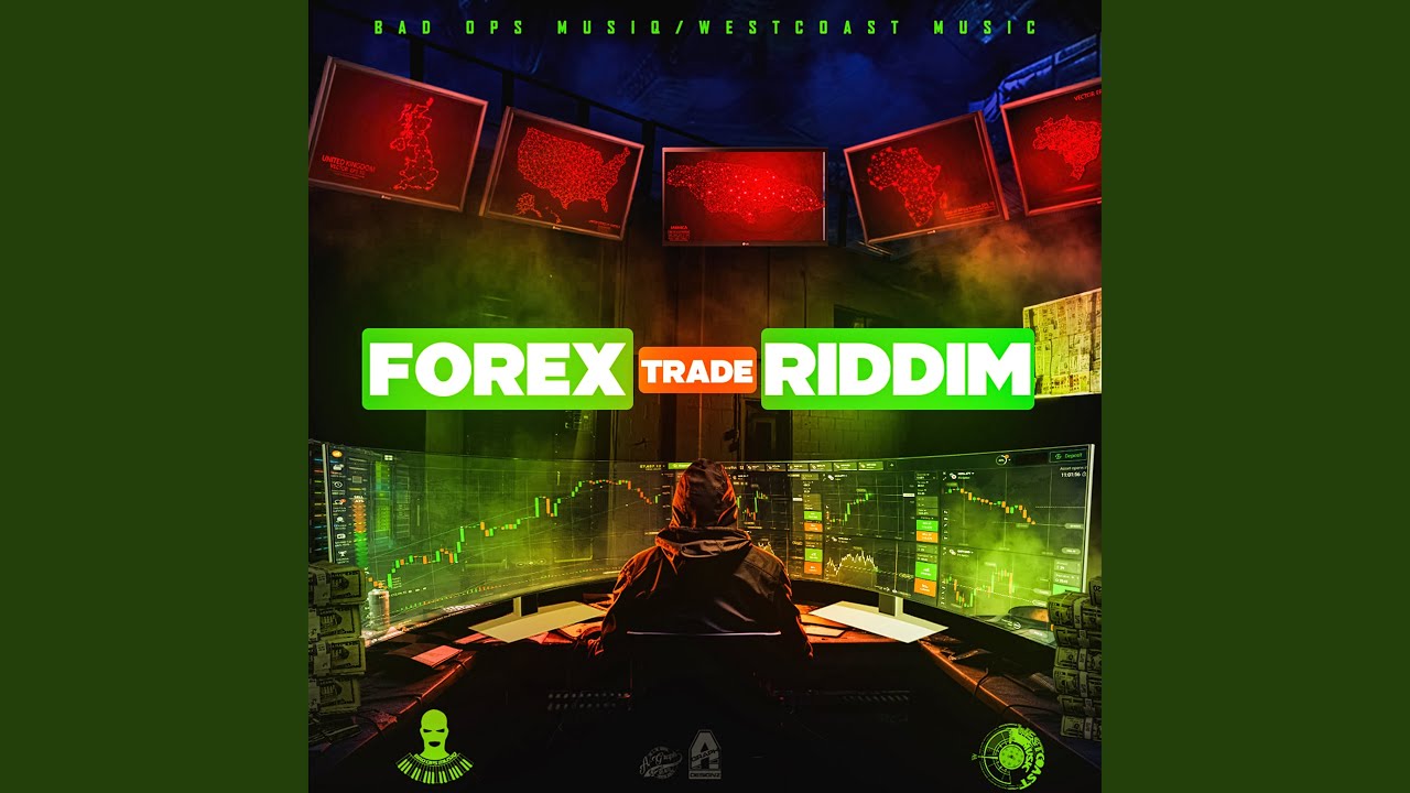 Forex Trade Riddim