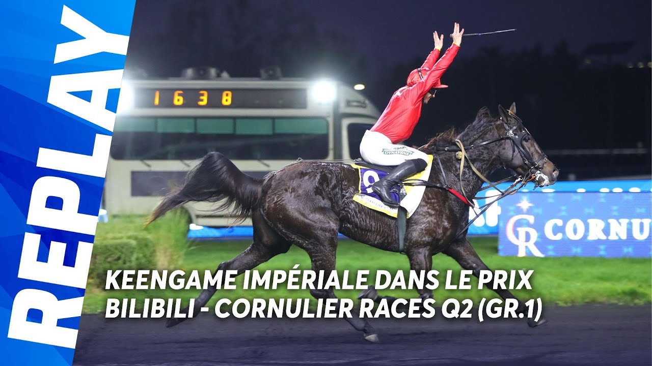 KEENGAME IMPÉRIALE DANS LE PRIX BILIBILI - CORNULIER RACES Q2 (GR.1)