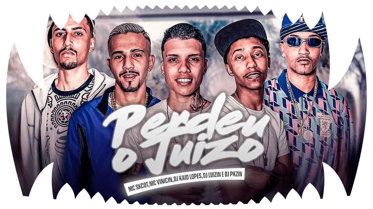 Perdeu o Juízo - MC Skcot, MC Vinicin, DJ Kaio Lopes, DJ Luizin e DJ Pkzin (Video Clipe Oficial)