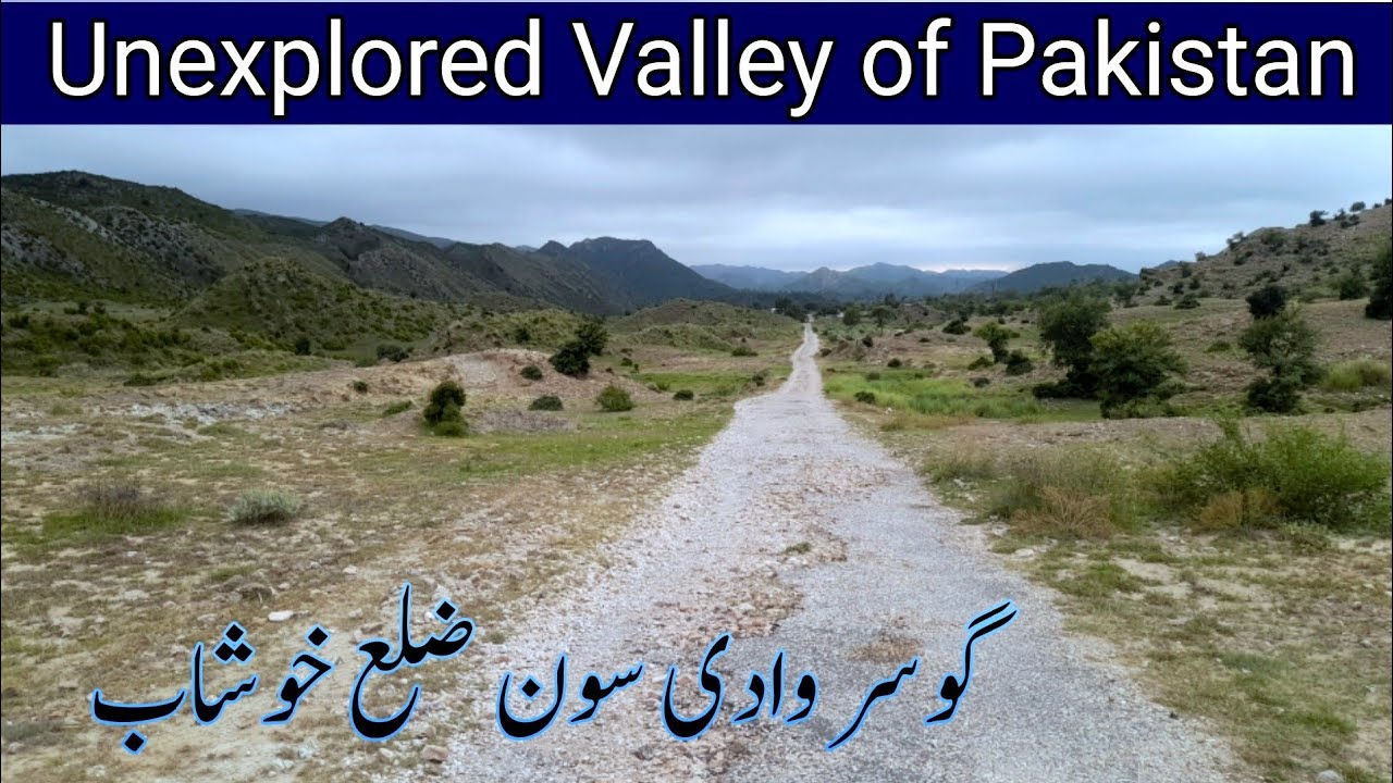Soon Valley beautiful place Gosar | Pakistan Khushab