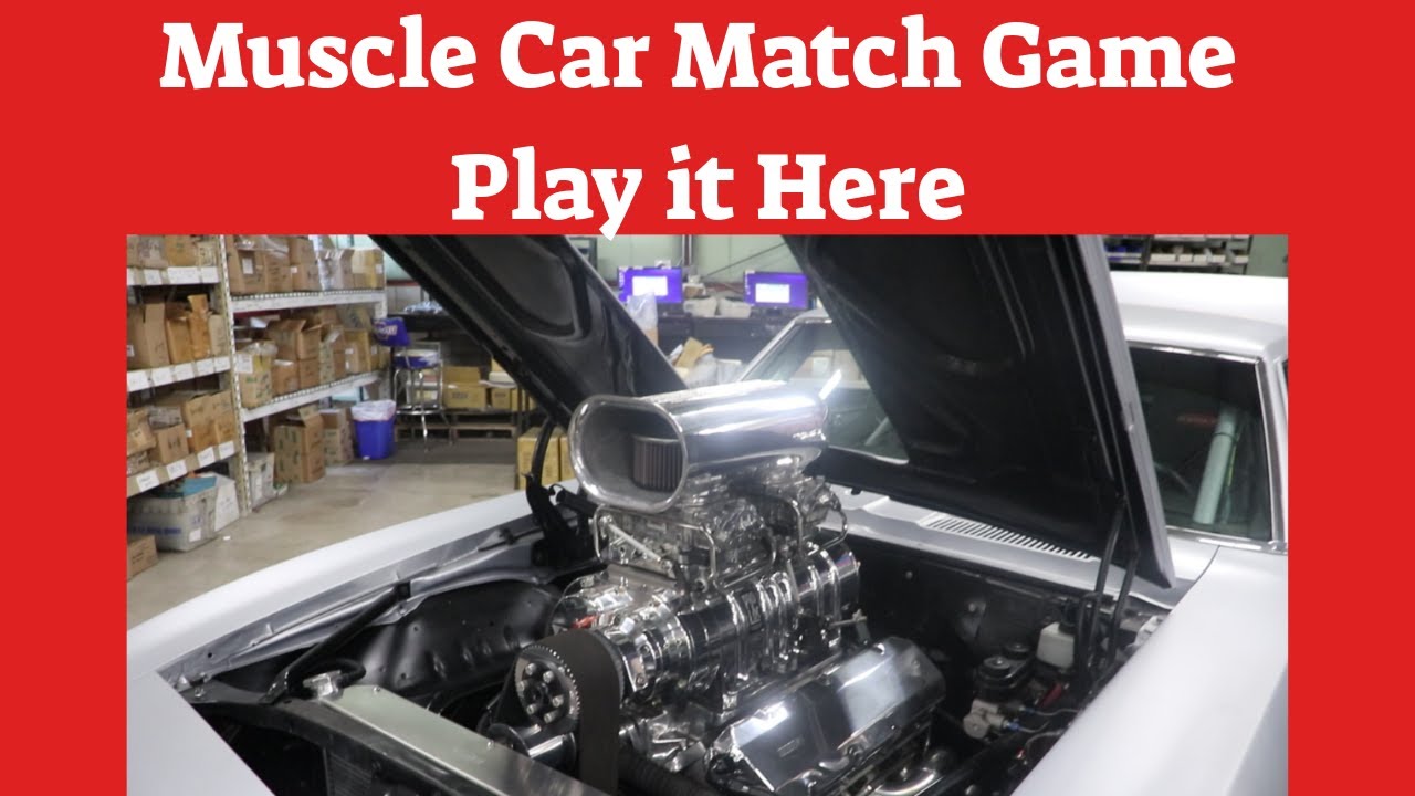 Muscle Car Match Game Play it Here | Ground Up - SS396.com Trade Show