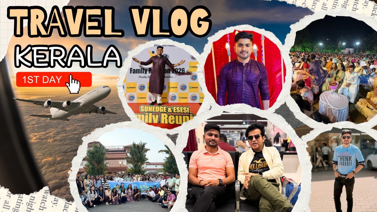 Travel To Kerala / Part 1 / Sunedge & EsEsI / Traveling Plan 