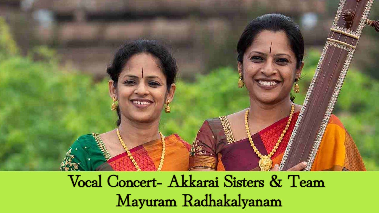 Akkarai Sisters - Vocal | Best of Mayuram Radhakalyanam