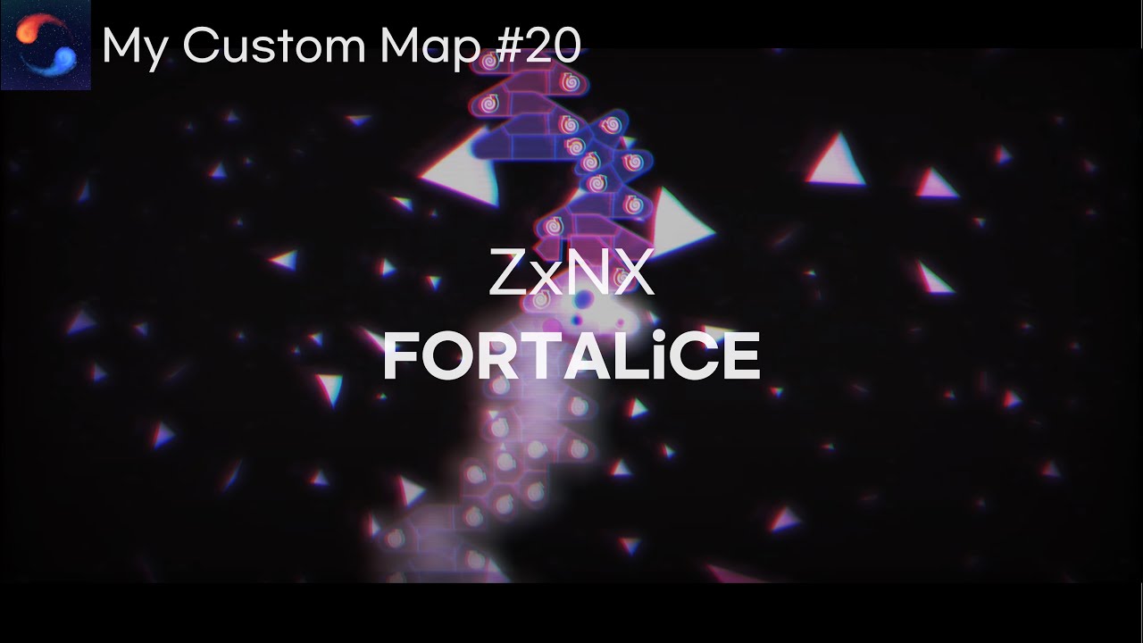 [ADOFAI] My Custom Map #20 ZxNX - FORTALiCE