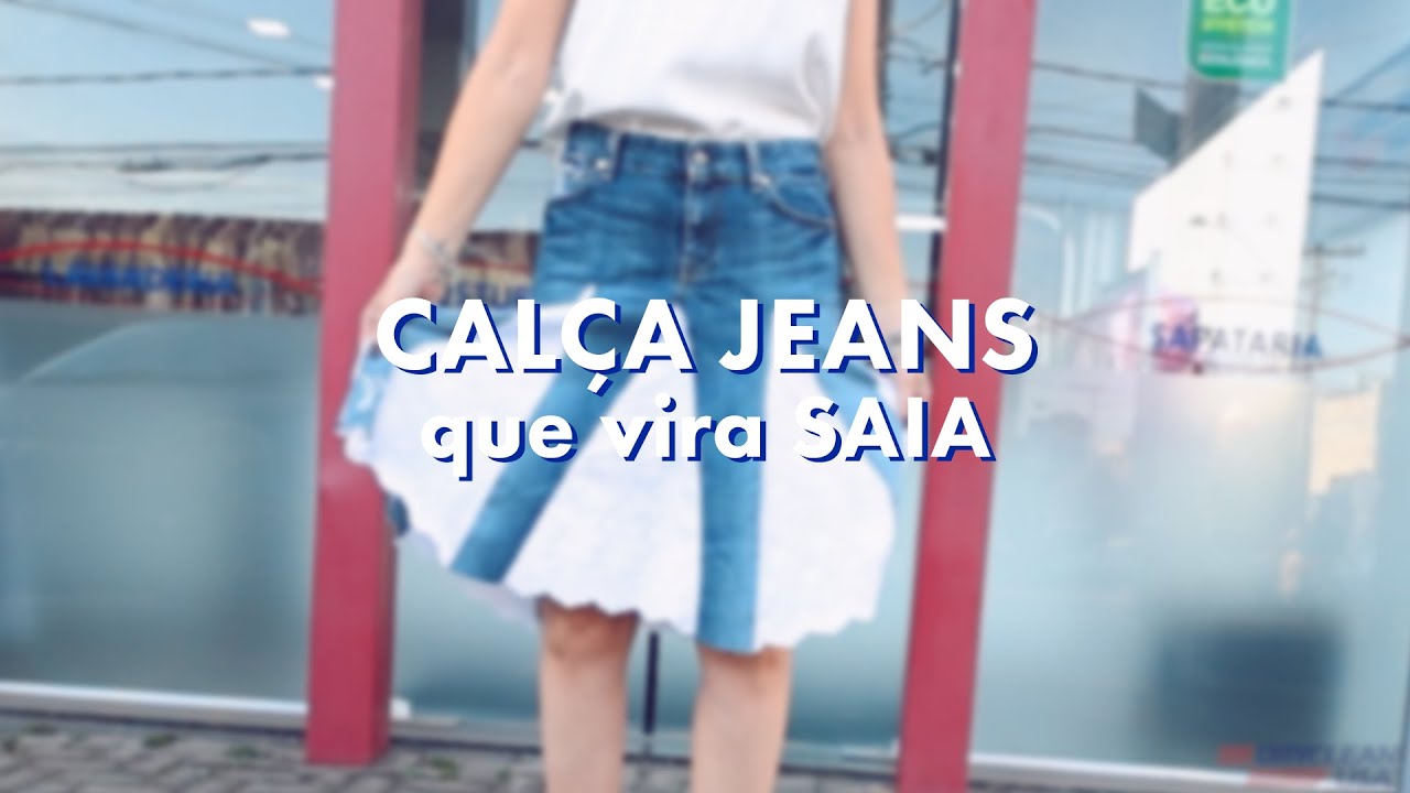 SUPER SIMPLES e FÁCIL - Transforme CALÇA JEANS em uma LINDA e ESTILOSA SAIA.
