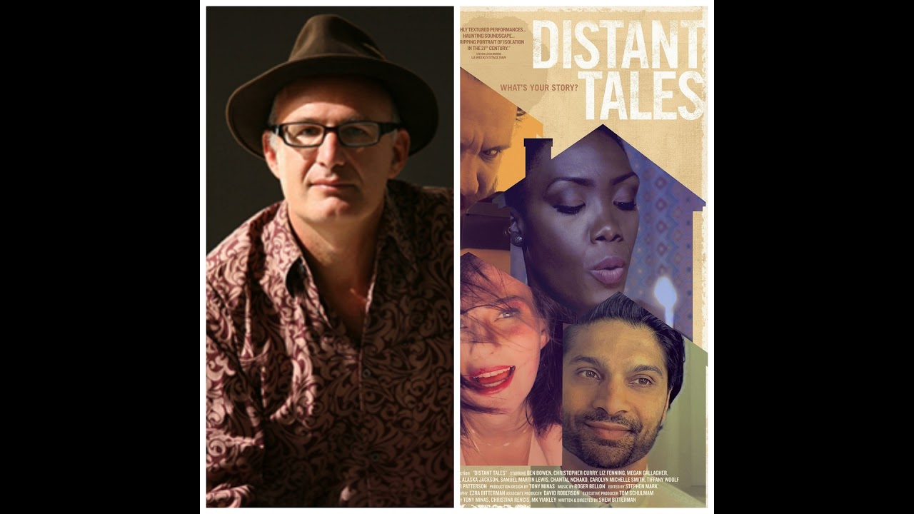 Talking Distant Tales and Pandemic Filmmaking with Playwright Shem Bitterman