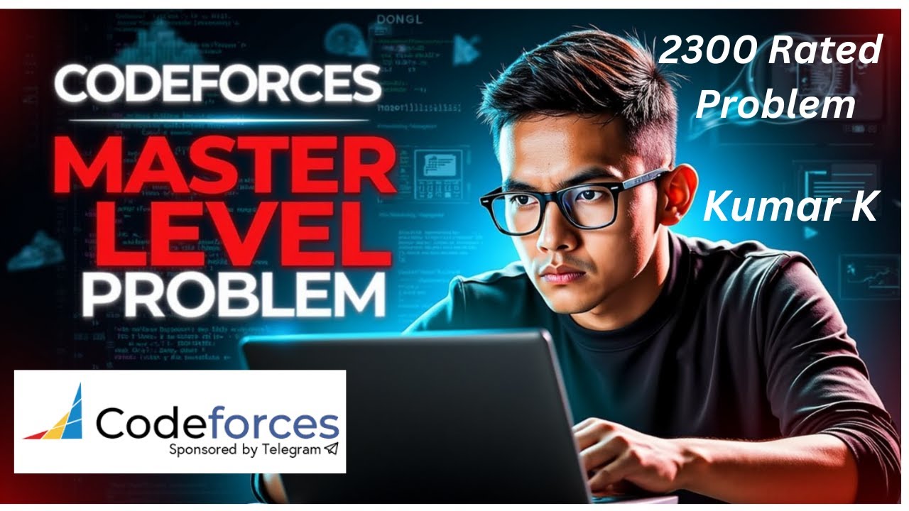 Codeforces - E - Master Level Problem | 2300 Rated Super Hard Problem Video Solution | Kumar K