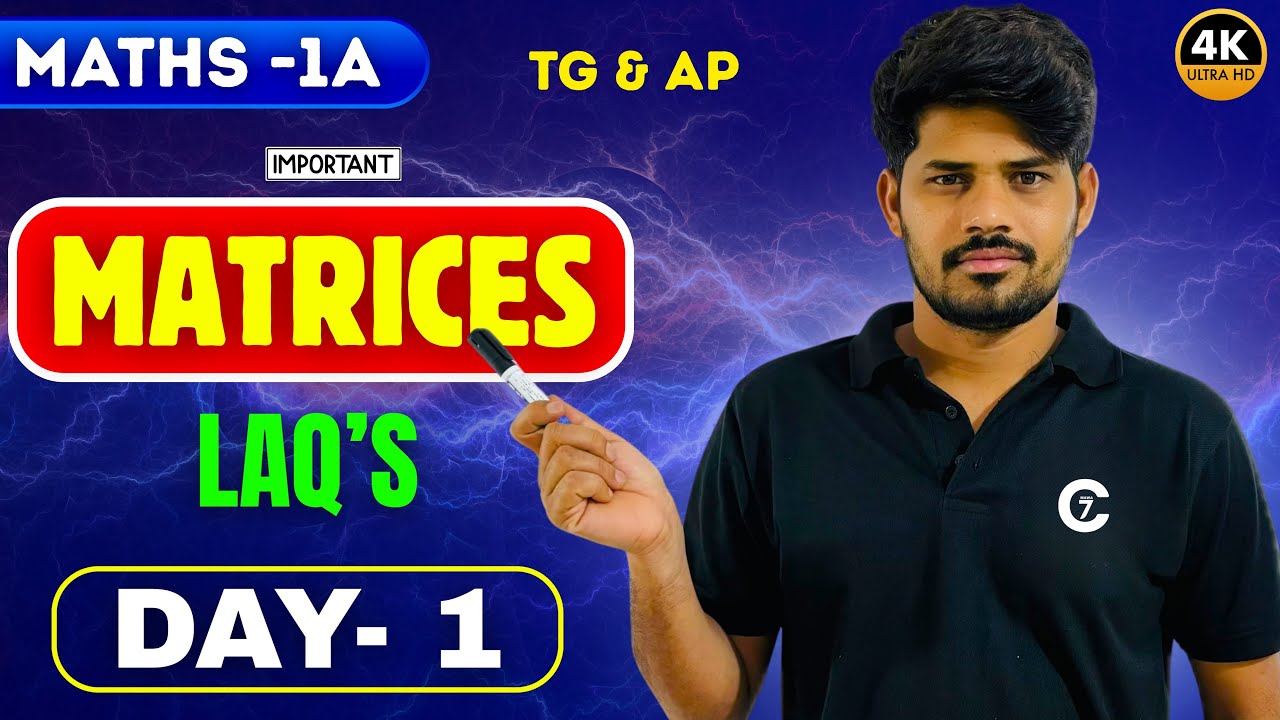 Matrices | LAQ’s | Maths-1A | Day 1 | TG & AP | chaitu7 