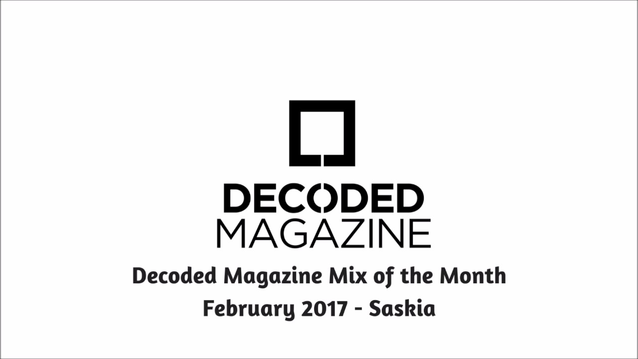 Decoded Magazine - Mix of the Month