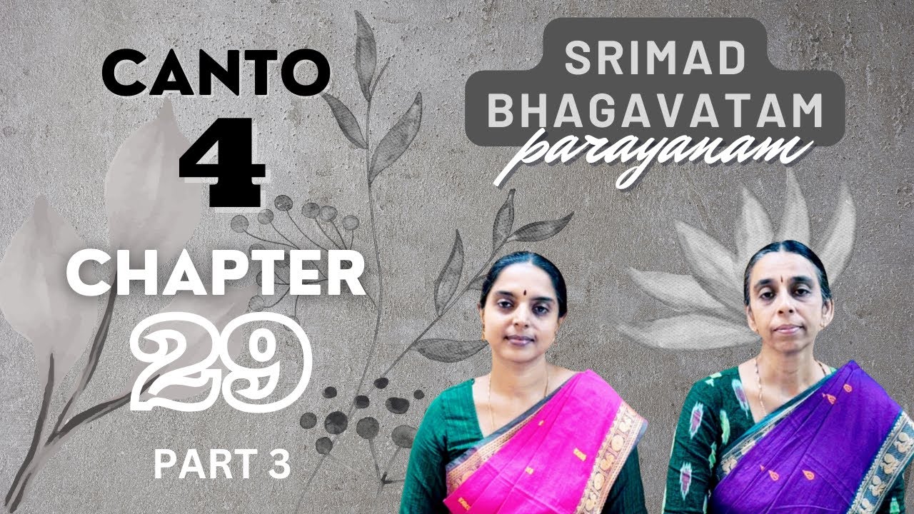 Srimad Bhagavatam Parayanam | Canto 4 | Chapter 29 | Part 3