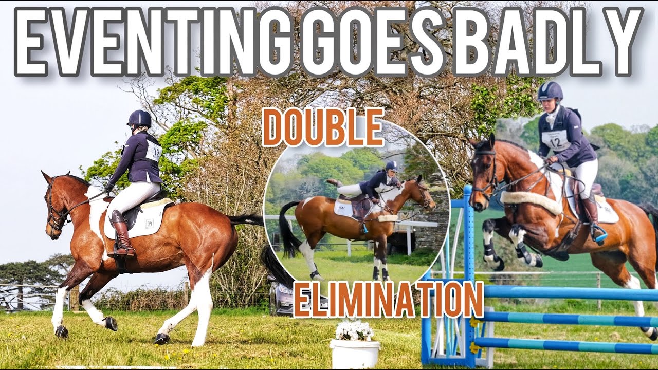 EVENTING GOES BADLY | Breaking Records for Eliminations | All 3 phases went wrong