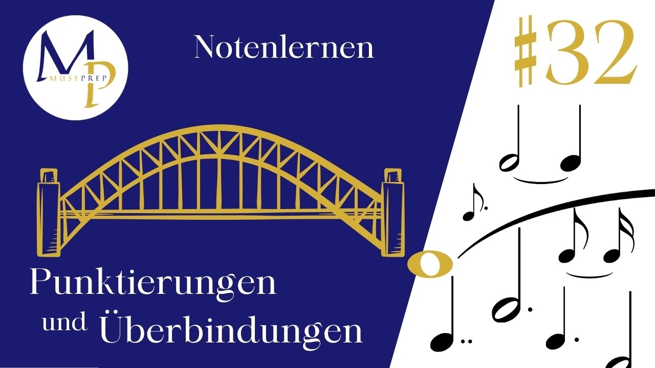 Notenlernen Basics #32: Punktierungen und Überbindungen