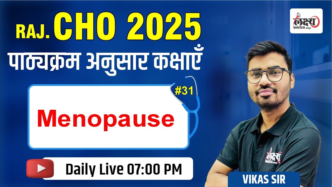 Rajasthan CHO Exam 2025 | Maternal Health Nursing: Menopause | CHO Online Class | #31 | By Vikas Sir