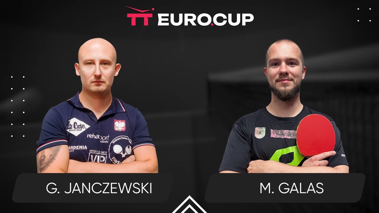 12:50 Grzegorz Janczewski -  Michal Galas  23.09.2024 | TT Euro.Cup Poland Elite.