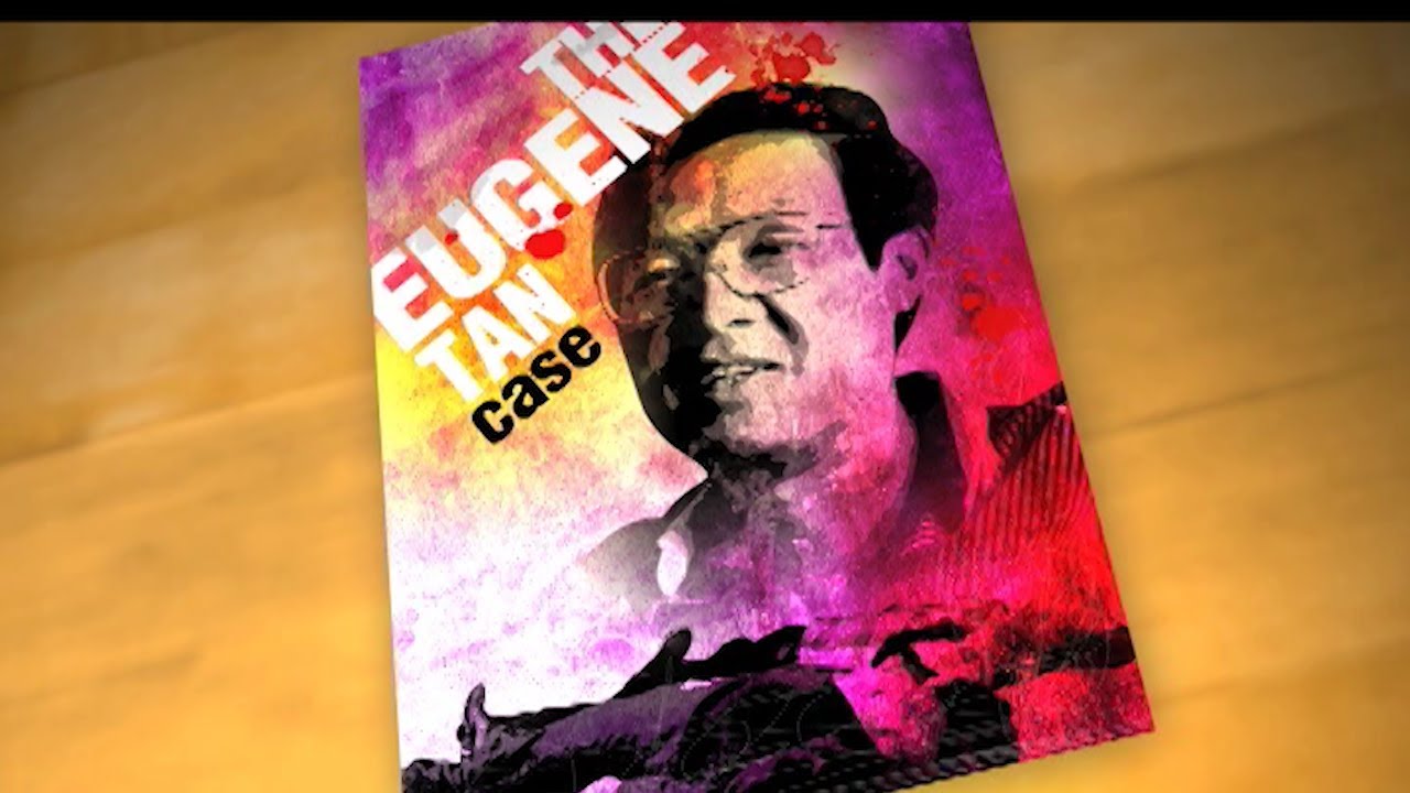 The Eugene Tan Case | Crime Klasik